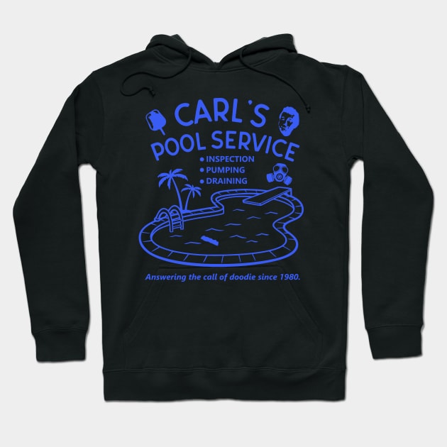 Caddyshack Carl's Pool Service Hoodie by DrawingBarefoot